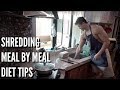 My Shredding Diet | Meal by Meal | DAY 80