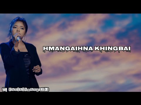 T. Vanlalhmangaihi - Hmangaihna khingbai  ( Lyrics Video )