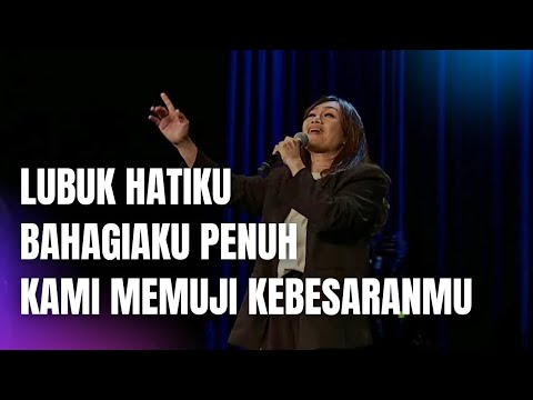 Lubuk Hatiku medley Bahagiaku Penuh - Kami Memuji KebesaranMu | GMS Live - Ezra Lewina