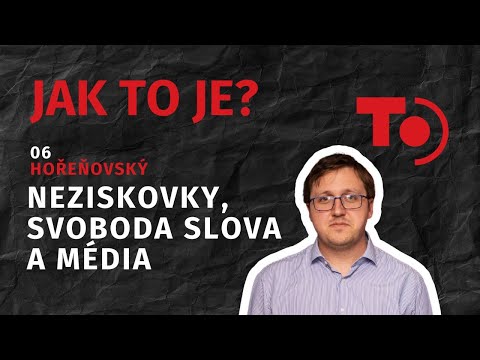 , title : 'Jak TO je? #06 | Budou na média dohlížet neziskovky? Právník Hořeňovský o novém mediálním zákonu EU'