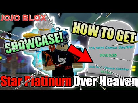 HOW TO GET STAR PLATINUM OVER HEAVEN SHOWCASE! - JOJO BLOX (ROBLOX)