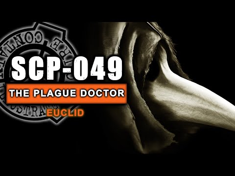 SCP-049 - The Plague Doctor