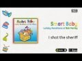 Smart Baby / Lullaby Renditions of Bob Marley - I shot the sheriff