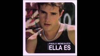 Paolo Meneguzzi - Ella es (Álbum Completo)