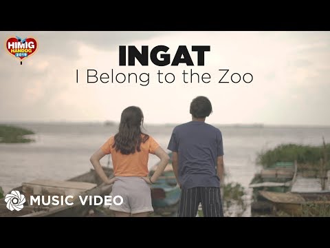 Ingat - I Belong to the Zoo | Himig Handog 2019 (Music Video)