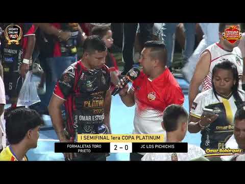 I SEMIFINAL 1ERA COPA PLATINUM - FORMALETAS TORO PRIETO VS JC LOS PICHICHIS - CANTAGALLO BOLIVAR