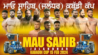  Mau Sahib (Jalandhar) Kabaddi Cup 15 Feb 2024