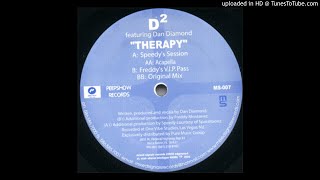 D² ft. Dan Diamond - Therapy (Speedy's Session)