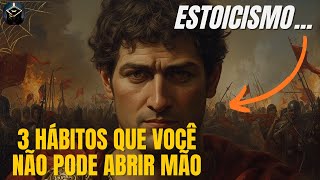 3 Hábitos que o Estoicismo Pressupõe que Você Abandone Hoje