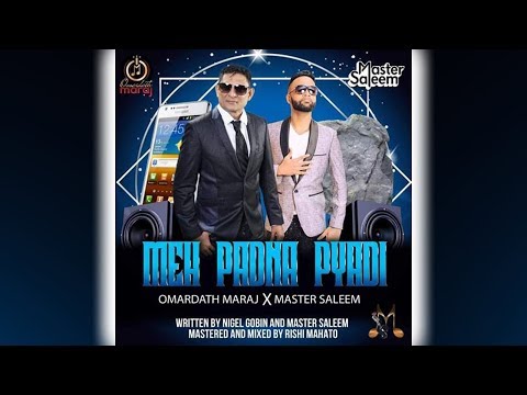 Omardath Maraj X Master Saleem - Meh Padna Pyadi (2020 Chutney Soca)