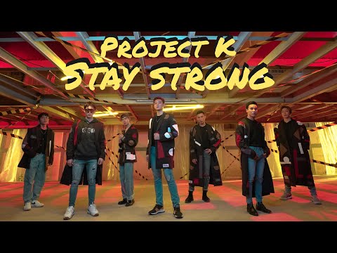 Project K - 'Stay Strong' Dance Performance Video