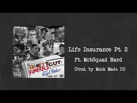 Starlito - Life Insurance Pt. 2 feat. MobSquad Nard (Prod. by Mook Made It)
