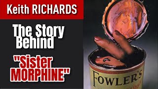 Keith Richards: The Story Behind &quot;Sister MORPHINE&quot; GREATEST Riff