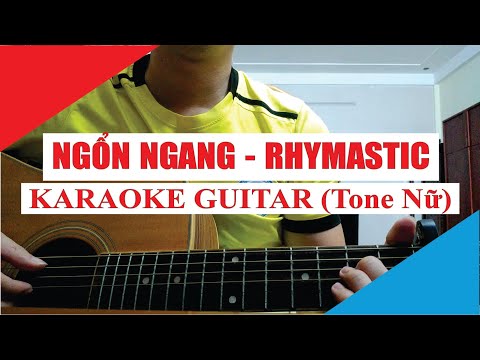 [Karaoke Guitar] Ngổn Ngang (Tone Nữ) - Rhymastic | Acoustic Beat