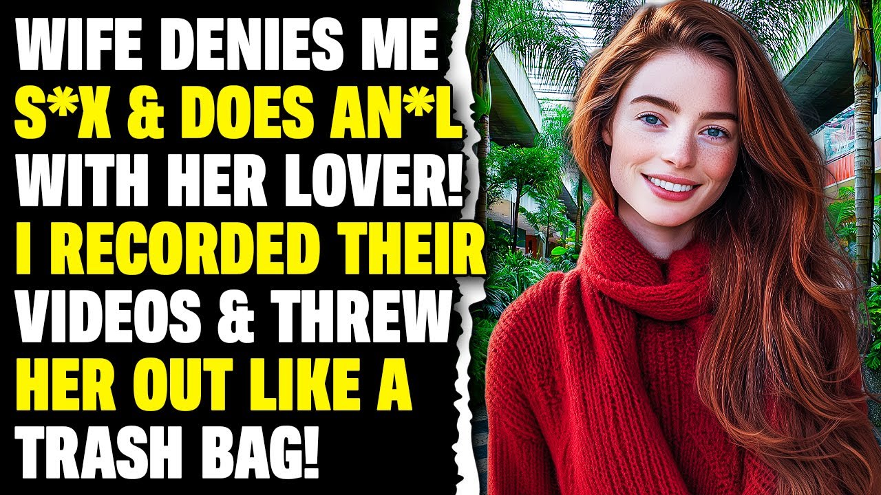 Caught My Cheating Wife And Kicked Her Out Like A Trash! Reddit Cheating Stories