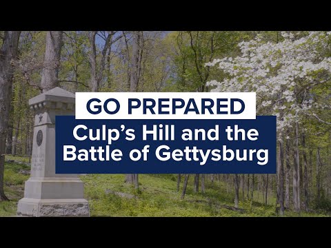 Go Prepared: Culp's Hill and the Battle of Gettysburg