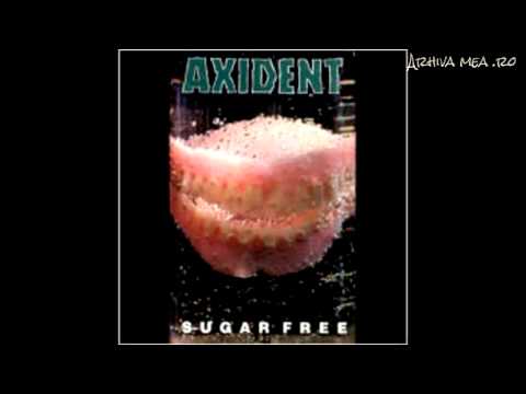Axident - 1994 - Sugar Free - 02 - Lethargy