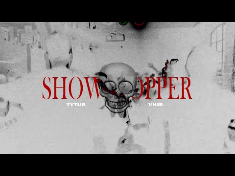 Tytus - SHOWSTOPPER (ft. VKIE)