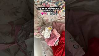 Organizando a gaveta da mini diva🩷 #organização #maedemenina🎀 #maternandocomamor