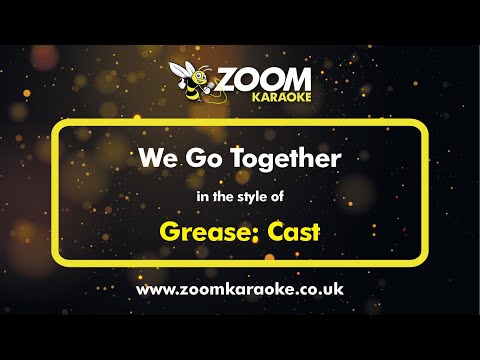 Grease - We Go Together - Karaoke Version from Zoom Karaoke