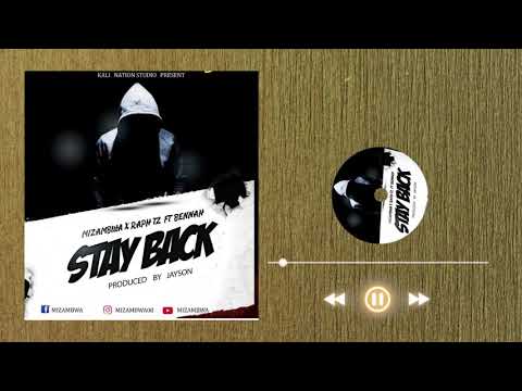 Audio| Raph Tz x Miza ft. Benah - Stay Back | Prod. Jaysson