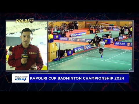 LIVE - KAPOLRI CUP BADMINTON CHAMPIONSHIP 2024