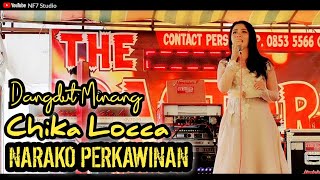 Download lagu NARAKO PERKAWINAN-Cover Chika locca || Dangdut Minang Orgen tunggal || TheDoctor membakar || NF7 mp3