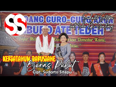 KERJA TAHUN BARUSJAHE | Beras Pulut |  Sudarto Sitepu ff Iche Br Ginting | Cipt. Sudarto Sitepu