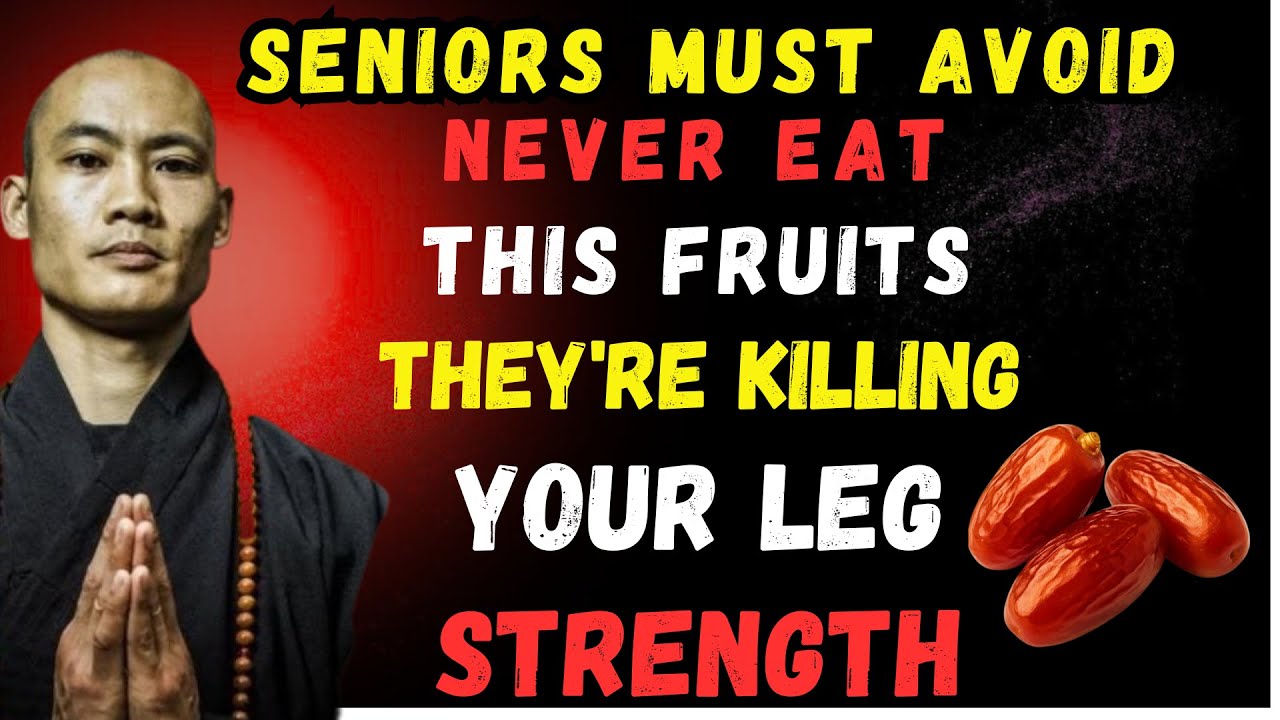 SENIORS: 8 WORST Fruits Destroying Your Leg Strength! STOP Eating These NOW!|  Shi Heng Yi