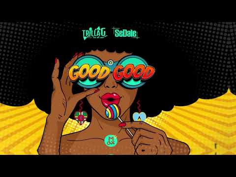 Trilla-G x Sedale - GOOD GOOD (Official Audio)