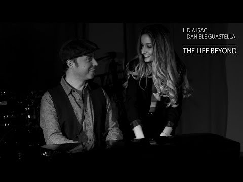 Lidia Isac & Daniele Guastella - The Life Beyond