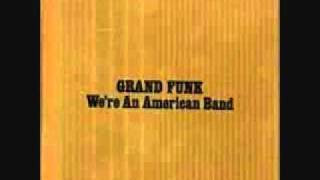 GFR aka Grand Funk - Walk Like a Man (You can Call me A Man!)