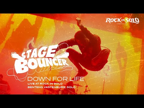 DOWN FOR LIFE - STAGE BOUNCER (Live at Rock In Solo 2023) HQ Audio