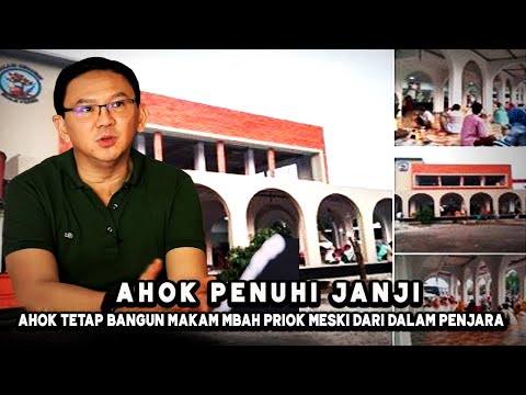 TAK TERBENDUNG‼️AHOK TETAP PENUHI JANJINYA BANGUN MAKAM MBAH PRIOK MESKI DARI DALAM P3NJARA, KEREN👍