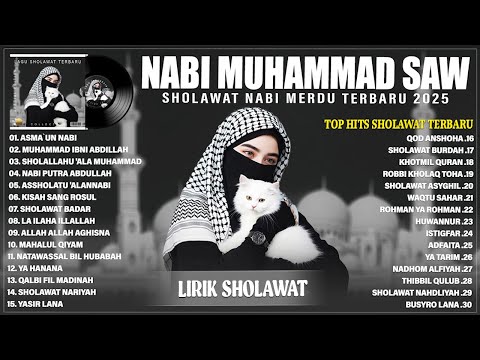 SHOLAWAT NABI MUHAMMAD SAW BIKIN HATI ADEM - SHOLAWAT MERDU TERBARU 2025 PENENANG PIKIRAN (LIRIK)