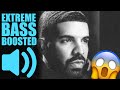 Drake - Nonstop (BASS BOOSTED EXTREME)🔥🔊🔥