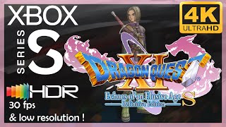 [4K/HDR] Dragon Quest XI S / Xbox Series S Gameplay / Unstable 30 fps and LOW resolution