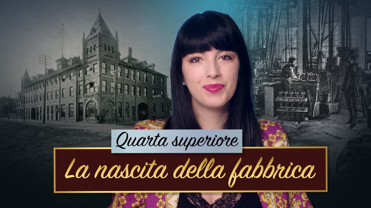 La nascita della fabbrica || Storia moderna
