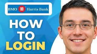 How To Log In To BMO Harris Bank Account | Full Guide