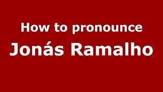 How to pronounce Jonás Ramalho