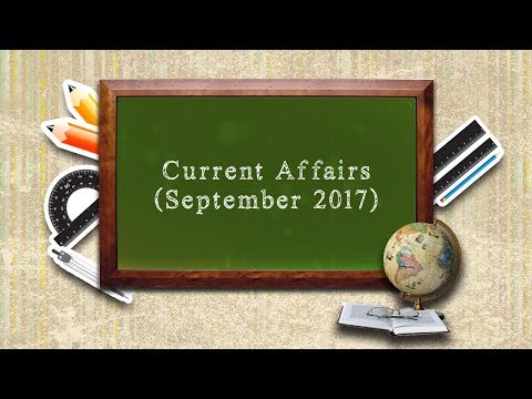Current Affairs (September 2017)