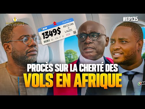 Ep 135: Débat 🧨 : Billets d'avion trop chers, les vrais gagnants & perdants (W/ Djibril Tabouré)
