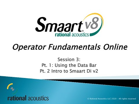 Smaart Operator Fundamentals Online: 3 - Using the Data Bar, Intro to Smaart Di v2