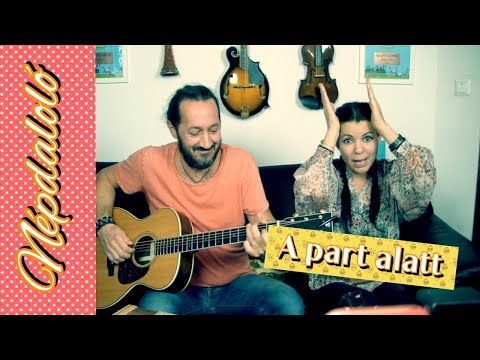 NÉPDALOLÓ#4 - A part alatt / népdal