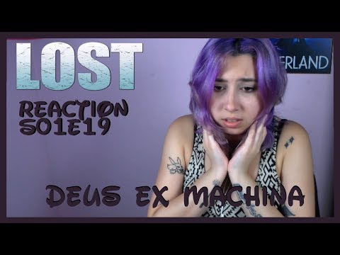 Lost Reaction: S01E19 Deus Ex Machina