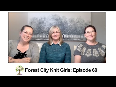 Forest City Knit Girls- Episode 60: Time for a Giveaway! Also KYAFF Talk!!