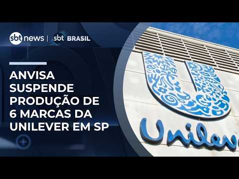 Anvisa suspende temporariamente produção de 6 marcas da Unilever em Vinhedo (SP) | #SBTBrasil