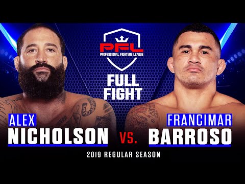 Alex Nicholson vs Francimar Barroso full fight