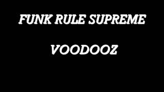 VOODOOZ - FUNK RULE SUPREME