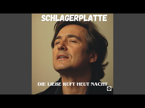 Die Liebe ruft heut Nacht